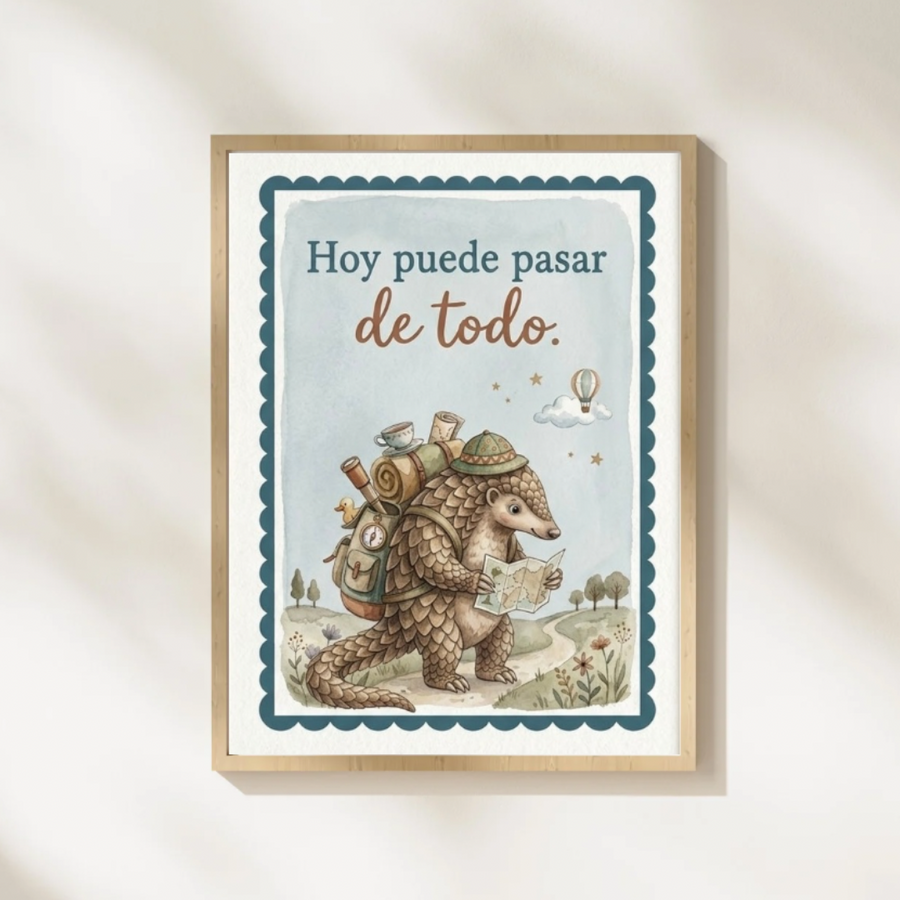 Lámina infantil «Hoy puede pasar de todo» con ilustración de pangolín viajero – Viva La Home